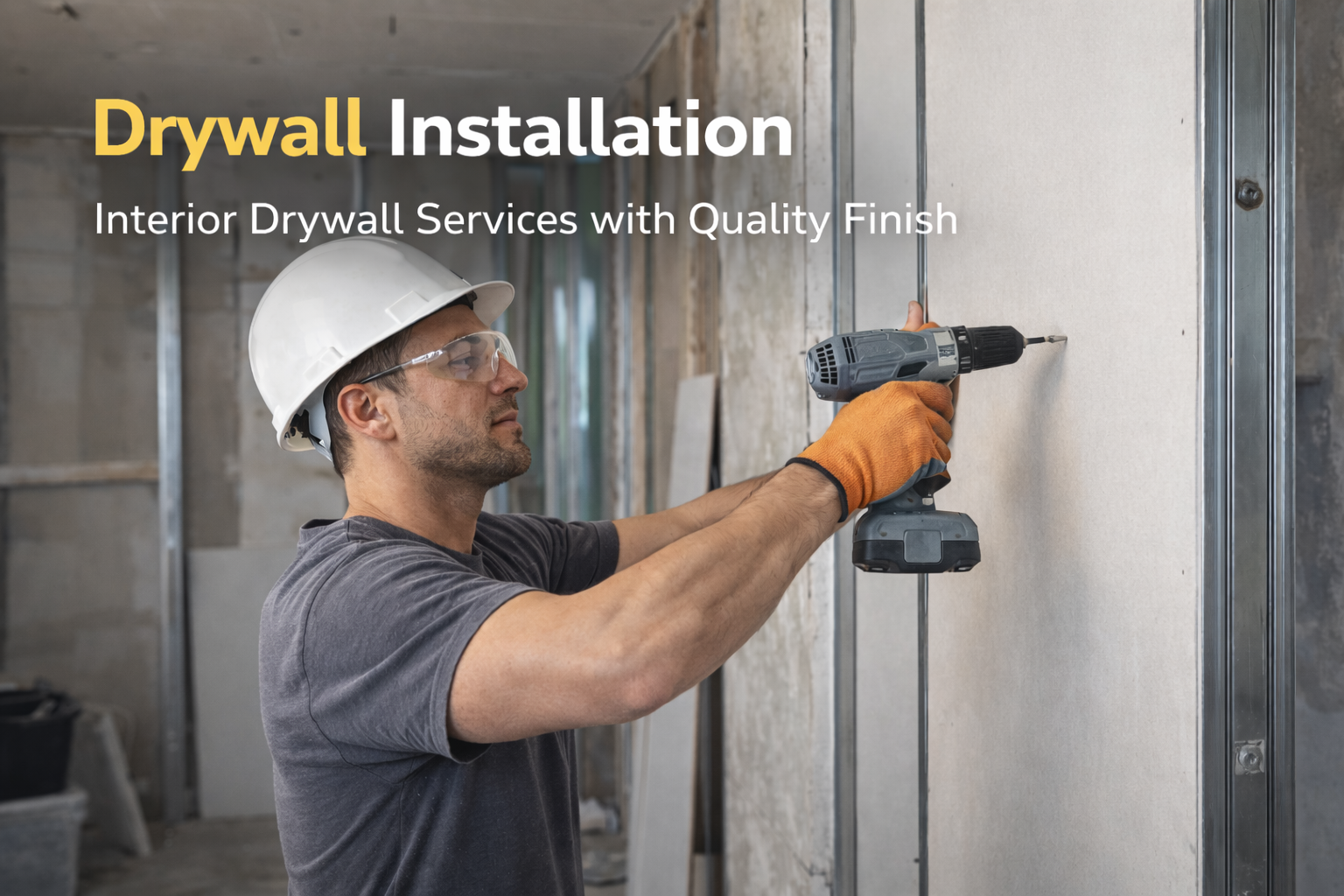 Drywall Installation